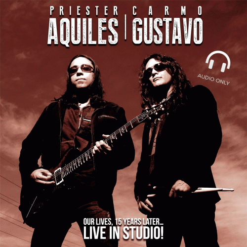 Aquiles Priester - Gustavo Carmo : Our Lives, 15 Years Later... Live In Studio!